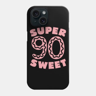 Super Sweet 90 Birthday Icing Phone Case