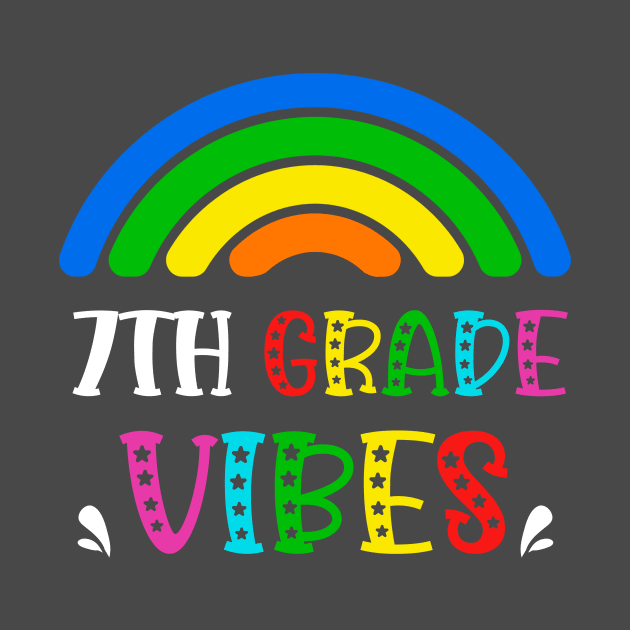 7th Grade Vibes Rainbow Back to School Kids Teacher by AimArtStudio