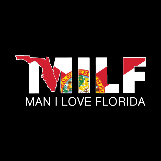 MILF - Florida State Flag by ThisIsFloriduhMan