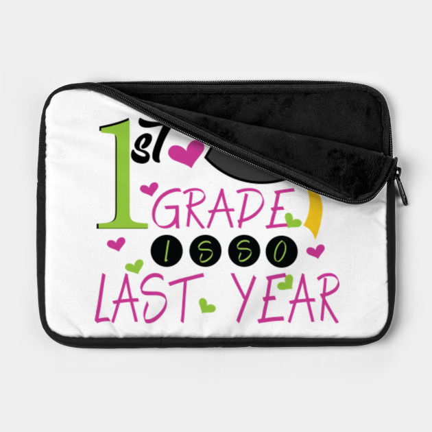 1st Grade Is So Last Year First Day Of School Laptop Case