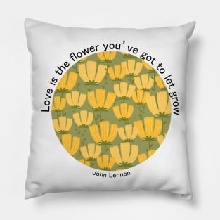 Quote about flower and love Pillow