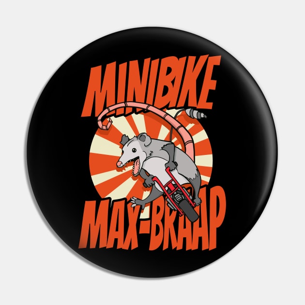 Funny Possum Riding a Minibike Max Braap Pin by Huhnerdieb Apparel