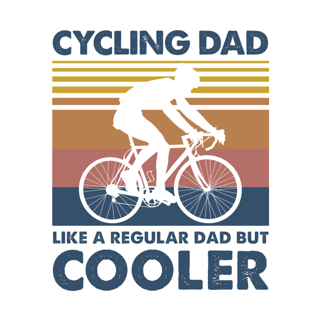Cycling Dad Vintage Gift Father's Day by Soema