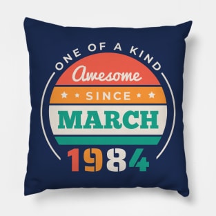Retro Awesome Since March 1984 Birthday Vintage Bday 1984 Pillow