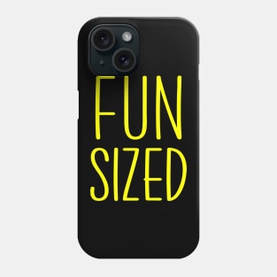 Fun Sized Phone Case