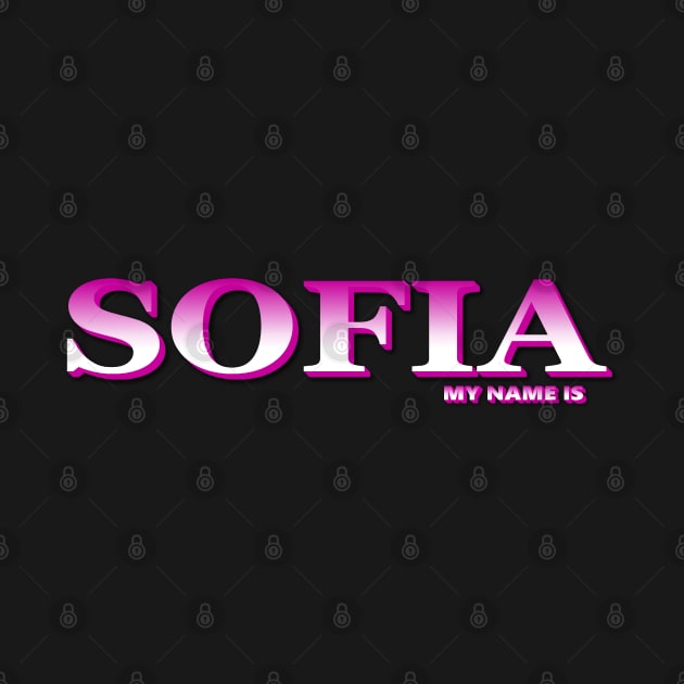 SOFIA. MY NAME IS SOFIA. SAMER BRASIL by Samer Brasil