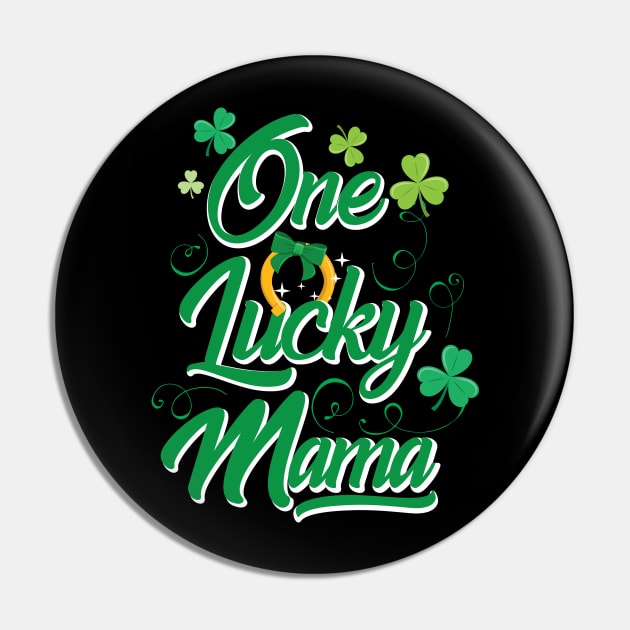 One Lucky Mama St Paddys Day 2018 Pin by Eugenex