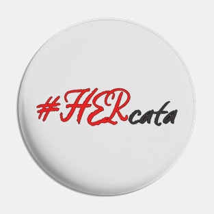 #HERcata Pin
