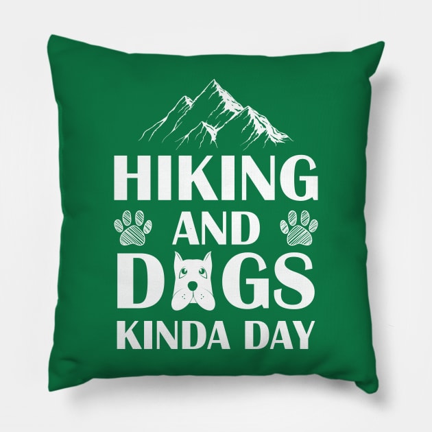 HIKING AND  DOGS Pillow by Jackies FEC Store