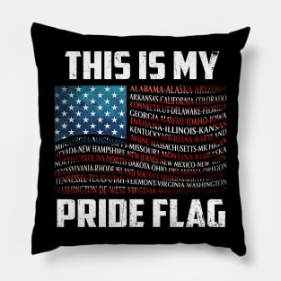 This Is My Pride Flag USA US Flag Patriotic TShirt Pillow