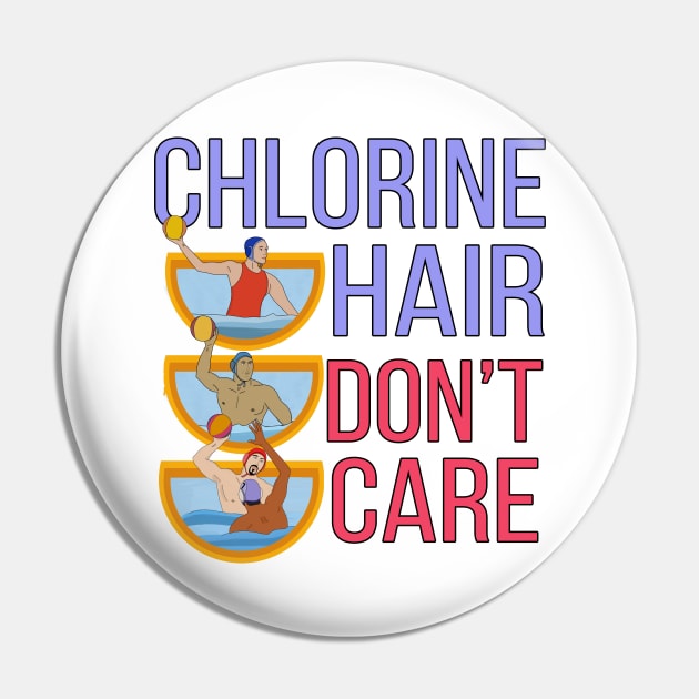 Chlorine Hair Don't Care Pin by DiegoCarvalho