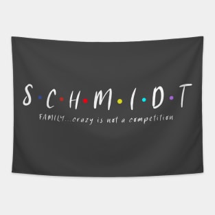 SCHMIDT LAST NAME SURNAME FAMILY T-SHIRT Tapestry