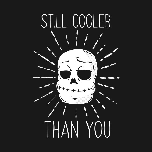 Still Cooler Than You by Fingers and Potatoes