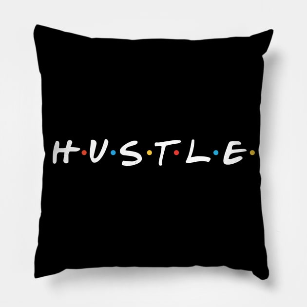 hustle Pillow by teemarket