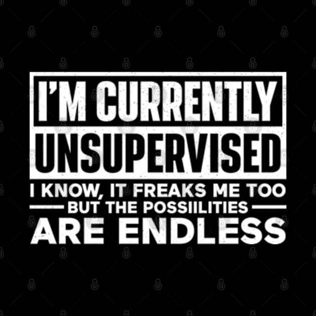 I'm currently unsupervised by RiseInspired