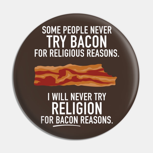 Some People Never Try Bacon... Pin by DubyaTee