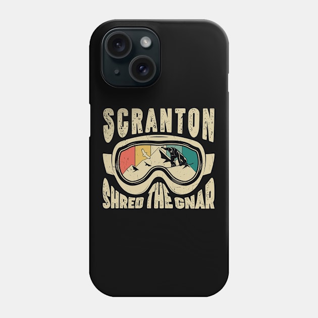 Scranton shred the gnar Phone Case by NeedsFulfilled