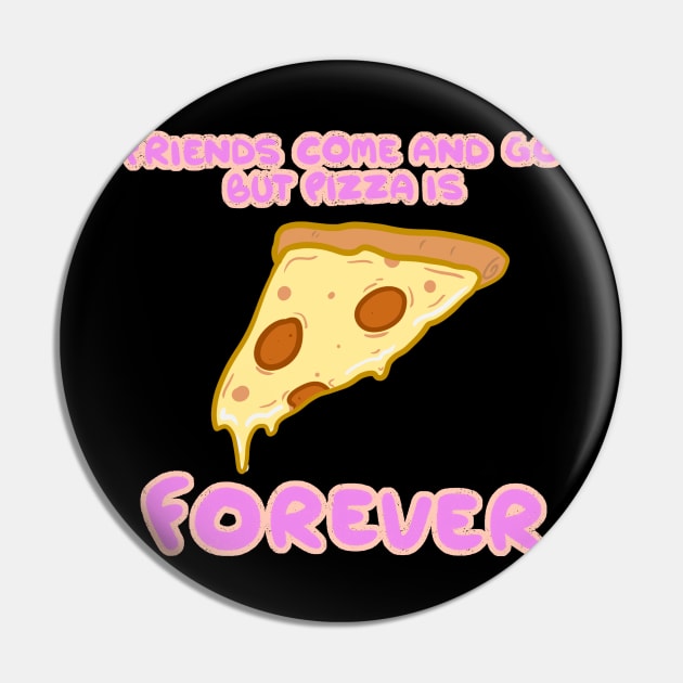 Forever Pizza Pin by DoshaChump