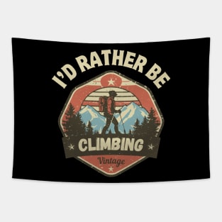 I'd Rather Be Climbing. Vintage Climbing Tapestry