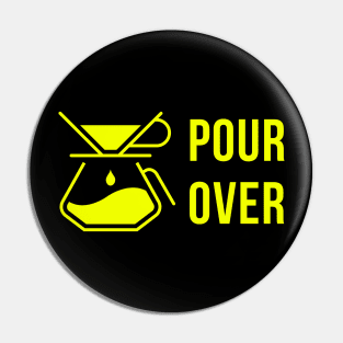 Pour Over Pin