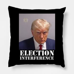 TRUMP MUGSHOT ELECTION INTERFERENCE Pillow