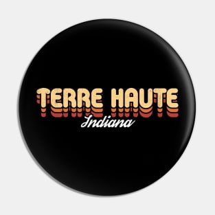 Retro Terre Haute Indiana Pin