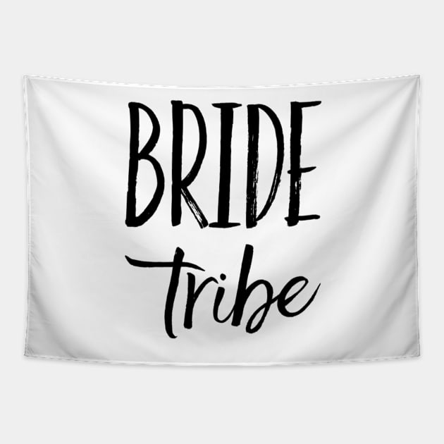 Bride Tribe, getting married, bridesmaid shirts Tapestry by OzzieClothingC0