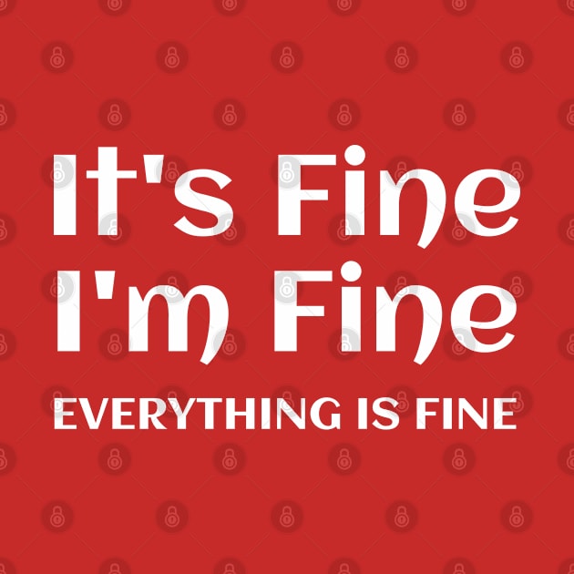 Everything is Fine by BitsnBuz