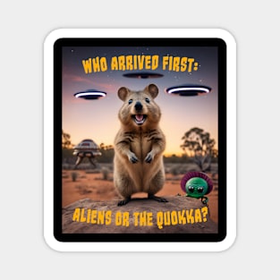 Who Arrived First, Aliens Or The Quokka? Super Cute & Funny Magnet