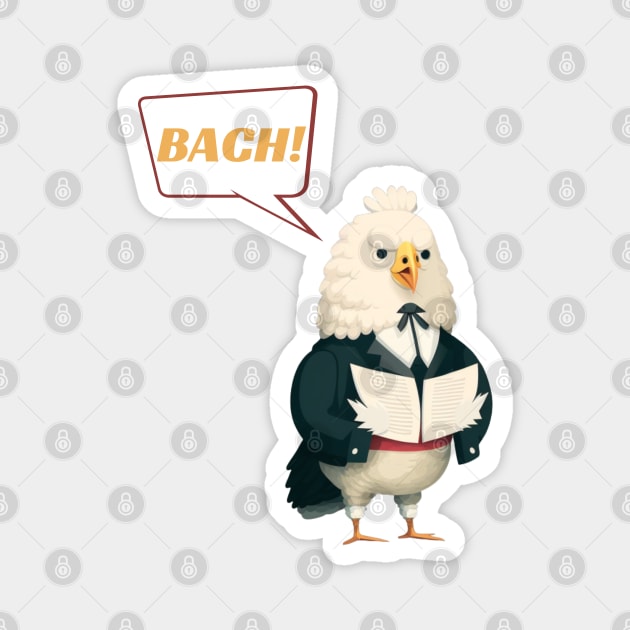 Bach chicken Magnet by ClassicalMusicians