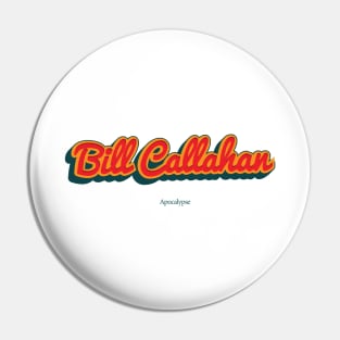 Bill Callahan Pin