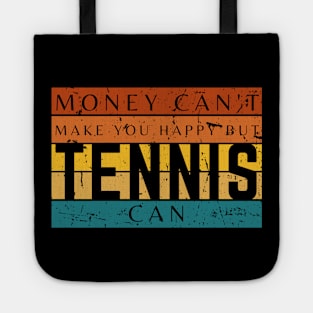 Money Can't Make You Happy But Tennis Can Tote