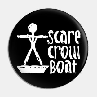 Scarecrow Boat Pin