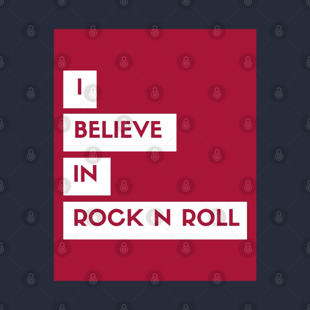 I Believe In Rock N Roll by LegitHooligan