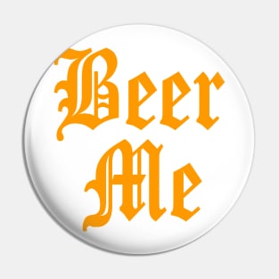 Beer Me Pin