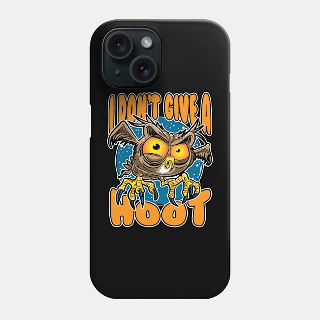 I Don't Give A Hoot Owl Phone Case by eShirtLabs