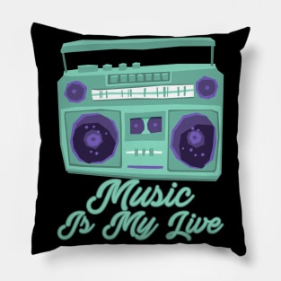 Music Is My Life Pillow