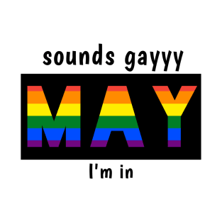 LGBTQ PRIDE MAY T-Shirt