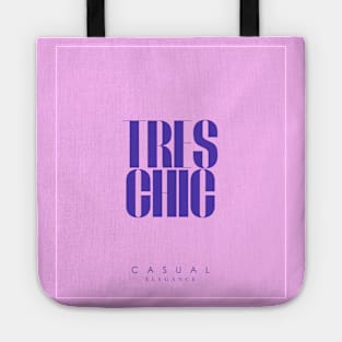 Tres Chic Casual Elegance Tote