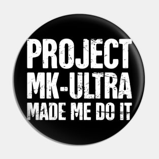 Conspiracy Theory Project MKUltra / MK ULTRA Pin