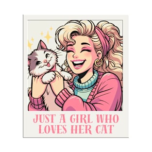 Just a girl who loves her cat T-Shirt