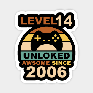 Level 14 Unlocked Awesome Since 2006 14th Birthday gamer Magnet