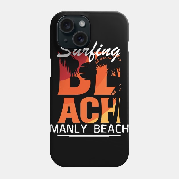 Surfing in Manly Beach, Australia Phone Case by ArtDesignDE