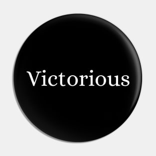 Victorious Pin