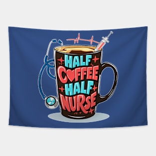 Half coffee Half nurse latte caffeine lovers hospital medical staff workers 3 Tapestry