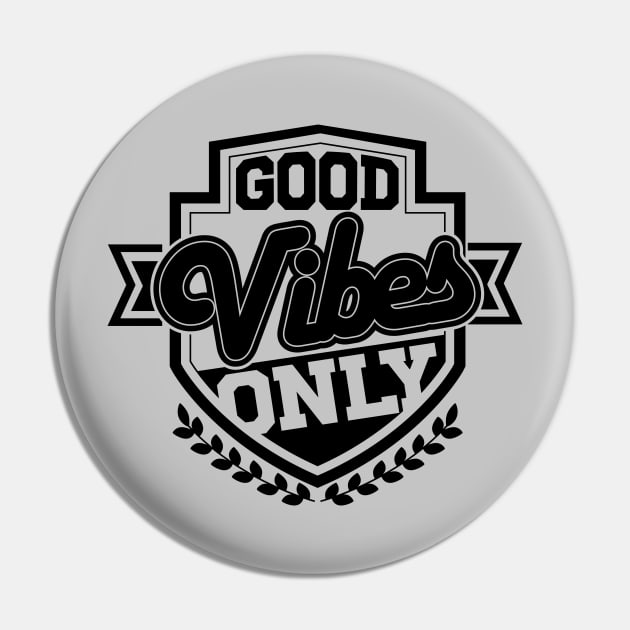 Good Vibes Only Pin by bloomgrace28