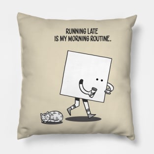 Running Late Pillow