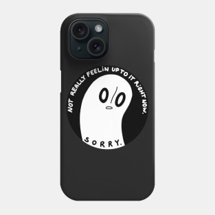 Not really feelin up to it Phone Case