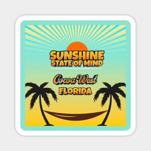 Cocoa West Florida - Sunshine State of Mind Magnet