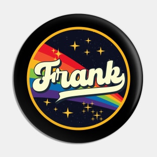 Frank // Rainbow In Space Vintage Style Pin